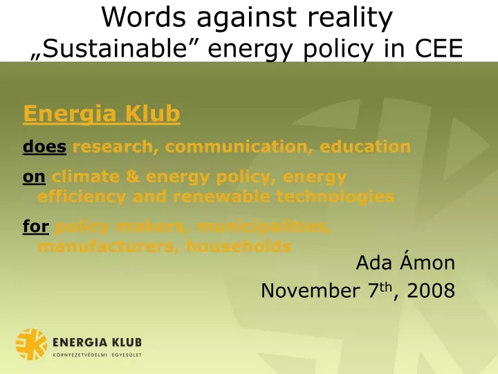 words against reality sustainable energy policy in cee