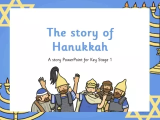 The story of  Hanukkah