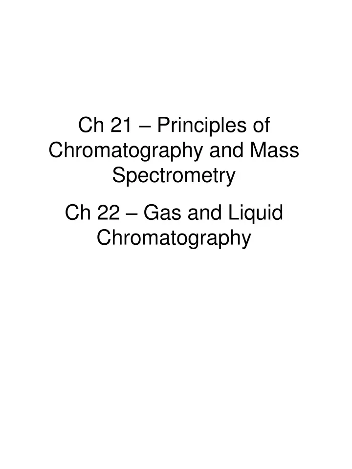 ch 21 principles of chromatography and mass