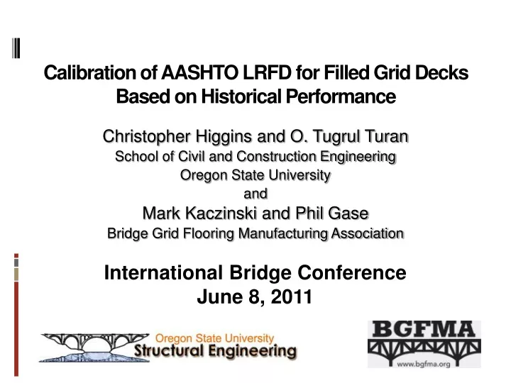 calibration of aashto lrfd for filled grid decks based on historical performance