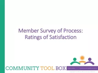 Member Survey of Process: Ratings of Satisfaction
