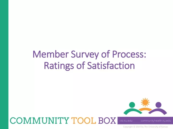 member survey of process ratings of satisfaction