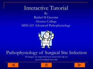 Interactive Tutorial By Rachel M Grooms Alverno College MSN 621 Advanced Pathophysiology