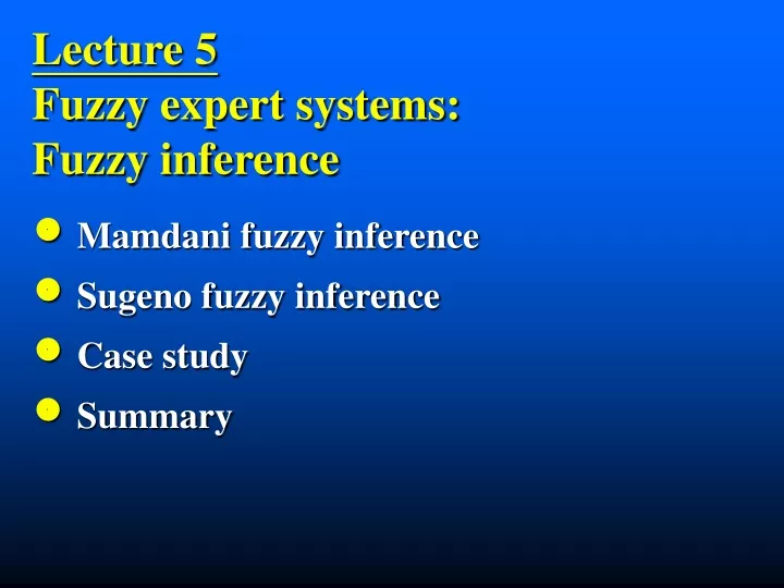 lecture 5 fuzzy expert systems fuzzy inference