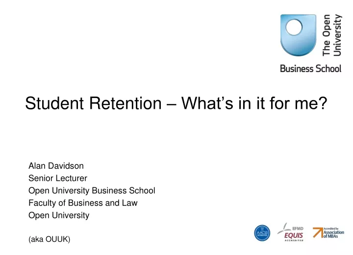 student retention what s in it for me