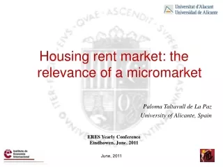 Housing rent market: the relevance of a micromarket Paloma Taltavull de La Paz