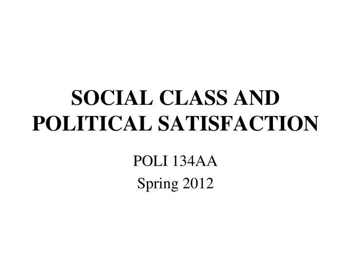 social class and political satisfaction
