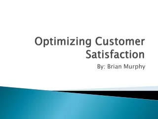 Optimizing Customer Satisfaction