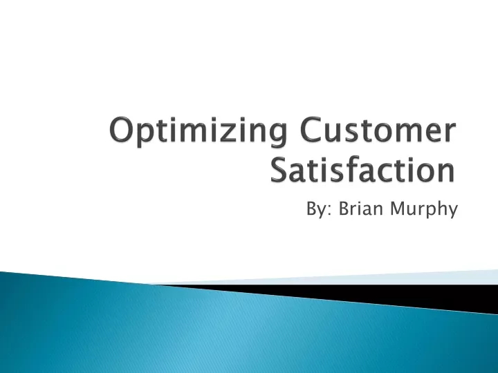optimizing customer satisfaction