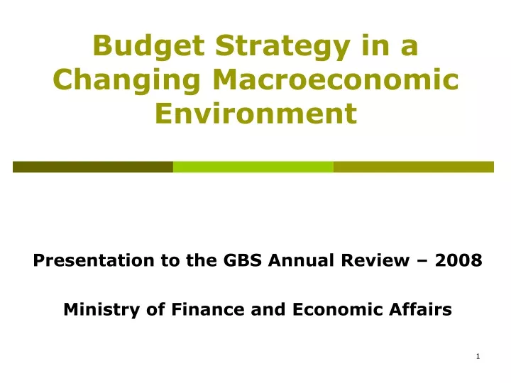 budget strategy in a changing macroeconomic environment