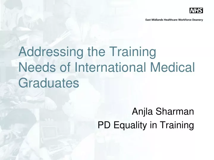 addressing the training needs of international medical graduates