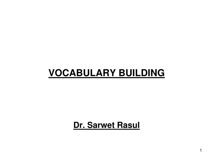 vocabulary building dr sarwet rasul