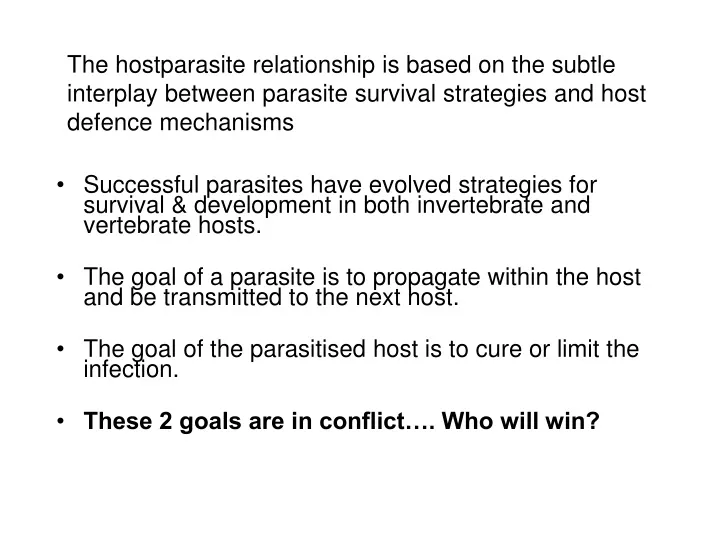 the host parasite relationship is based
