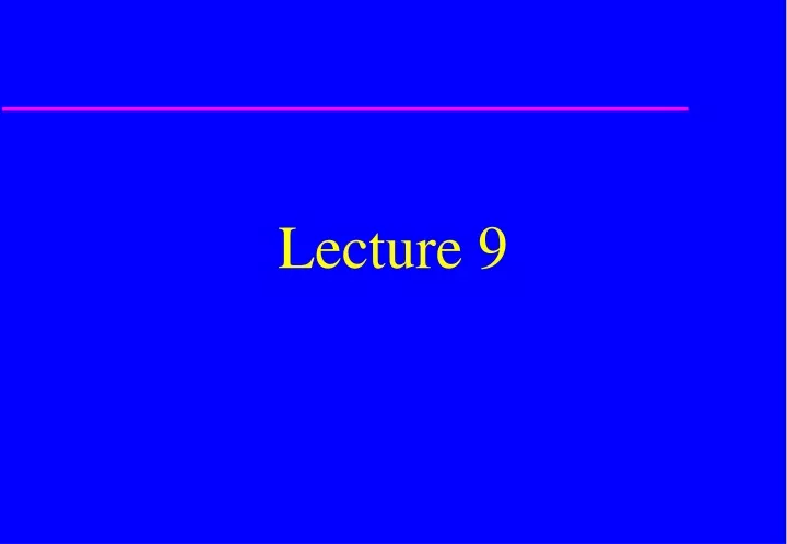 lecture 9