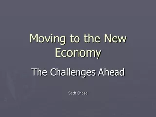 Moving to the New Economy