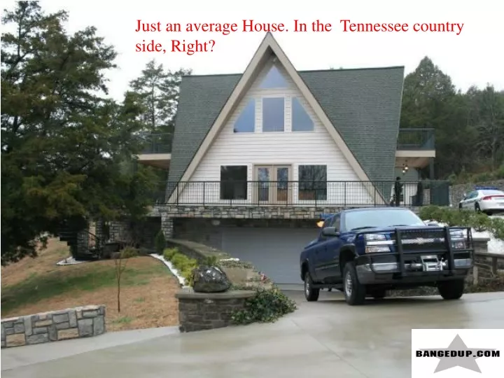 just an average house in the tennessee country