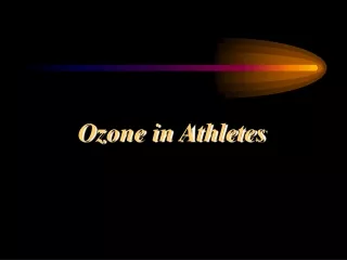 Ozone in Athletes