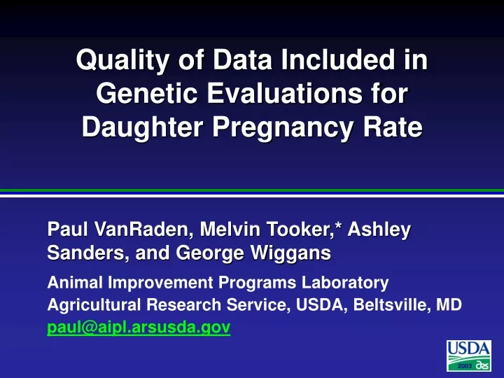 quality of data included in genetic evaluations for daughter pregnancy rate