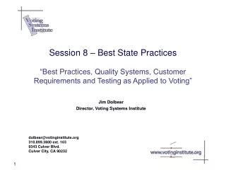 Jim Dolbear Director, Voting Systems Institute