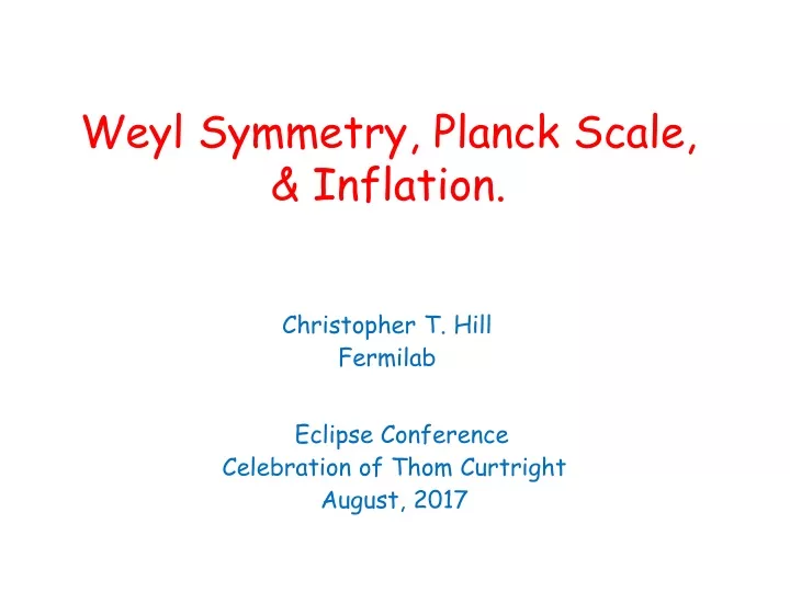 weyl symmetry planck scale inflation
