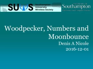 Woodpecker, Numbers and Moonbounce Denis A Nicole 2016-12-01
