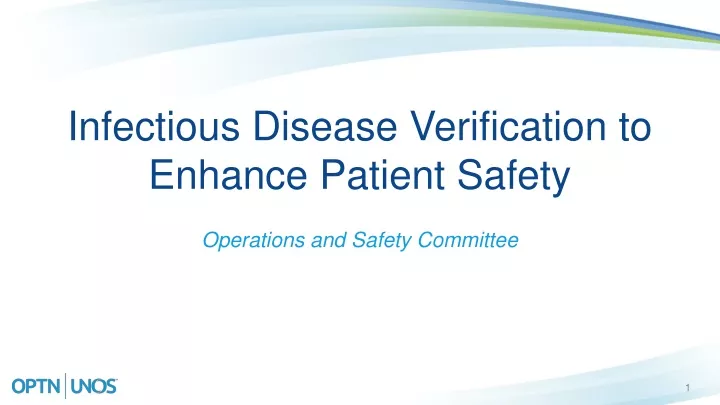infectious disease verification to enhance patient safety