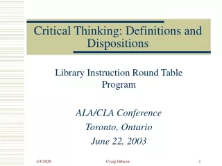 Critical Thinking: Definitions and Dispositions