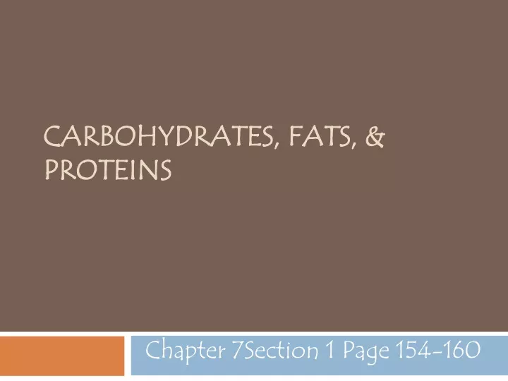 carbohydrates fats proteins