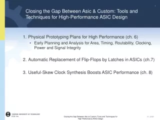Closing the Gap Between Asic &amp; Custom: Tools and Techniques for High-Performance ASIC Design