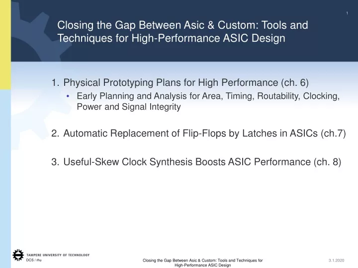 closing the gap between asic custom tools and techniques for high performance asic design