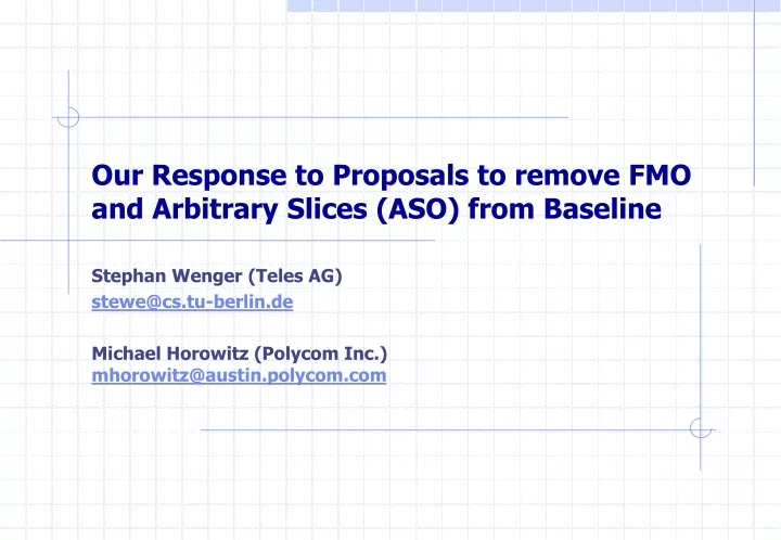 our response to proposals to remove fmo and arbitrary slices aso from baseline