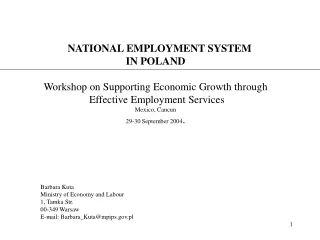 NATIONAL EMPLOYMENT SYSTEM IN POLAND Workshop on  Supporting Economic Growth through