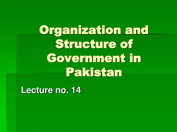organization and structure of government in pakistan