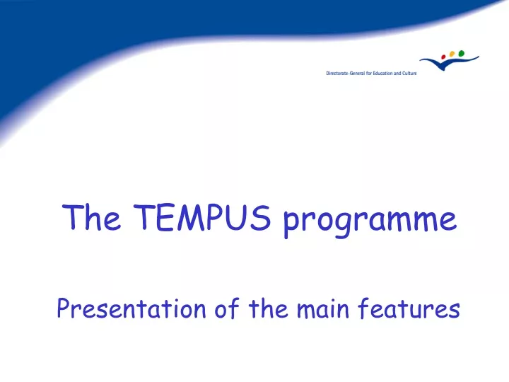 the tempus programme presentation of the main