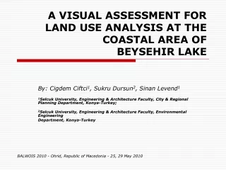 A VISUAL ASSESSMENT FOR LAND USE ANALYSIS AT THE COASTAL AREA OF BEYSEHIR LAKE