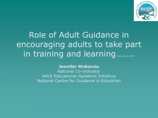 Role of Adult Guidance in encouraging adults to take part in training and learning……..