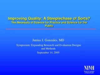 Junius J. Gonzales, MD Symposium: Expanding Research and Evaluation Designs and Methods