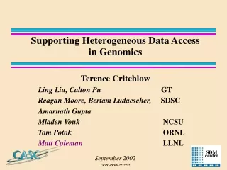 Supporting Heterogeneous Data Access  in Genomics