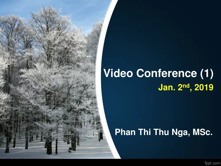 video conference 1 jan 2 nd 2019
