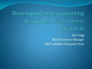 Developing and Supporting Associate Practitioners  (Band 4)