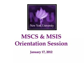 MSCS &amp; MSIS Orientation Session