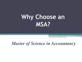 Why Choose an MSA?