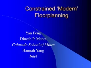 Constrained ‘Modern’ Floorplanning