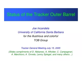 Status of the Tracker Outer Barrel