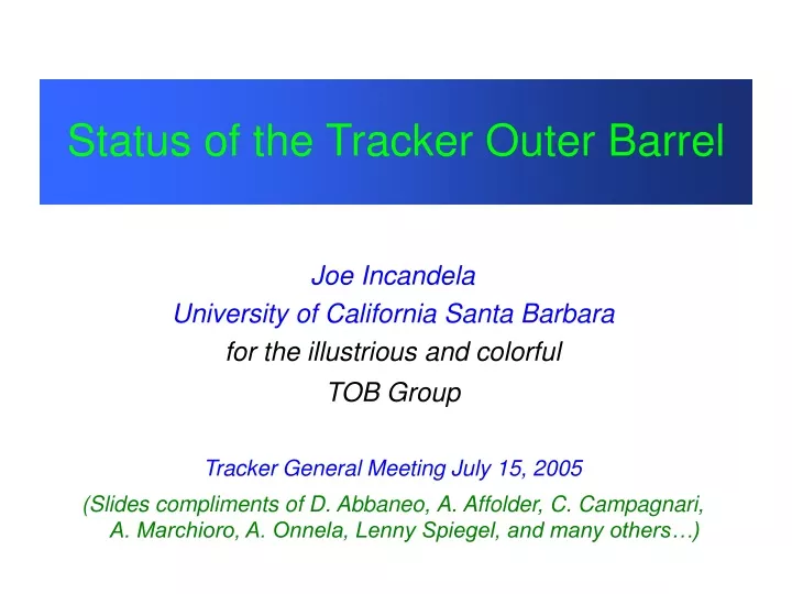 status of the tracker outer barrel