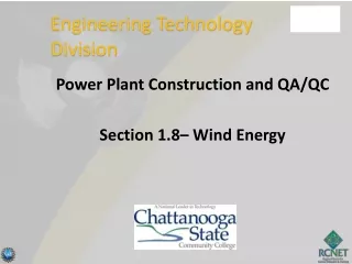 Power Plant Construction and QA/QC Section 1.8– Wind Energy