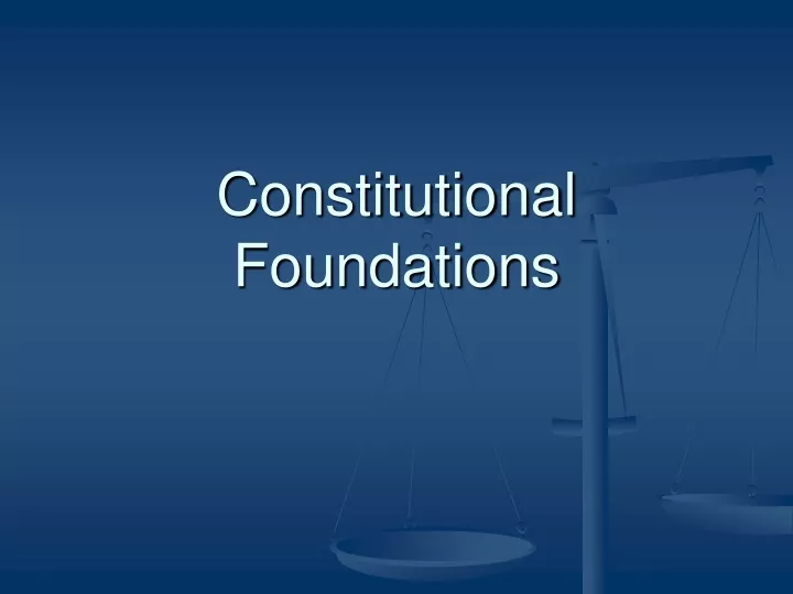 constitutional foundations