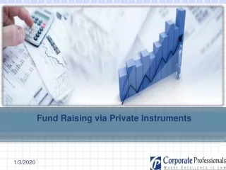 Fund Raising via Private Instruments