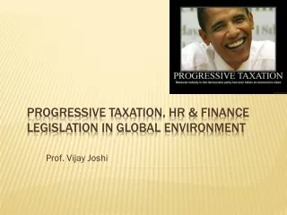Progressive Taxation, HR &amp; Finance Legislation in Global Environment