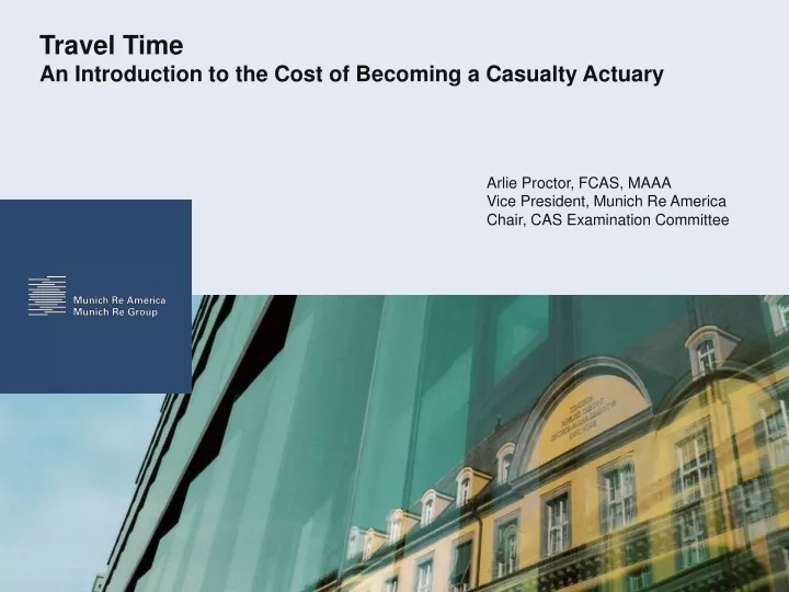 travel time an introduction to the cost of becoming a casualty actuary